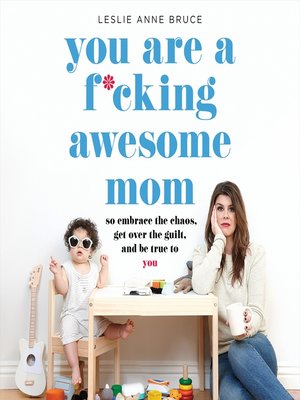 cover image of You Are a F*cking Awesome Mom